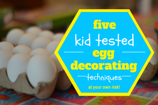 Five Kid Tested Egg DIY Decorating Techniques by My Paper Craze